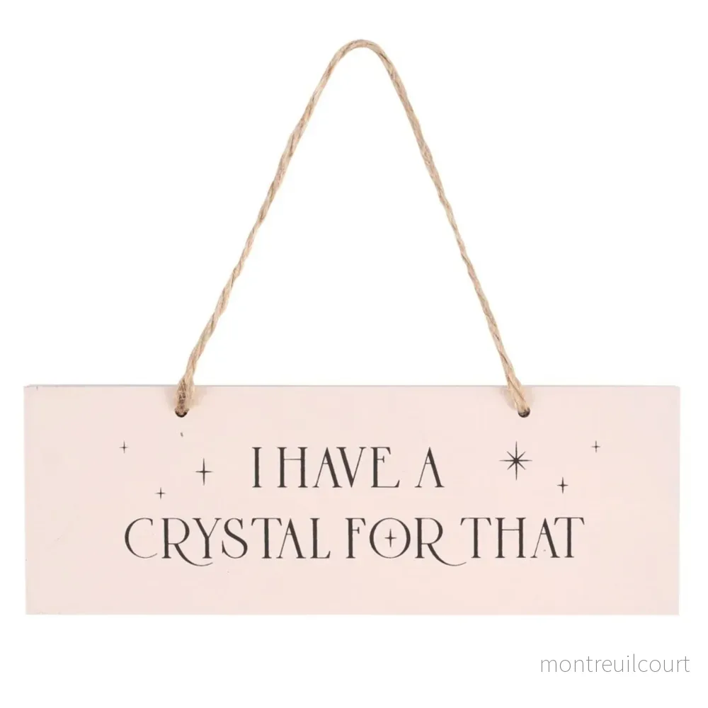 Skylt av trä – I have a crystal for that